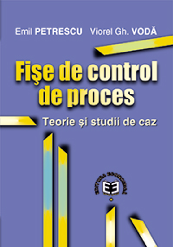 Fise de control de proces. Teorie si studii de caz