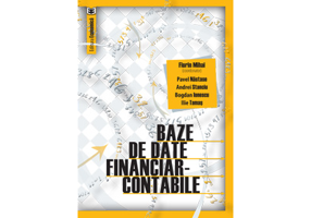 Baze de date financiar-contabile - Florin Mihai, Pavel Nastase, Andrei Stanciu, Bogdan Ionescu, Ilie Tamas