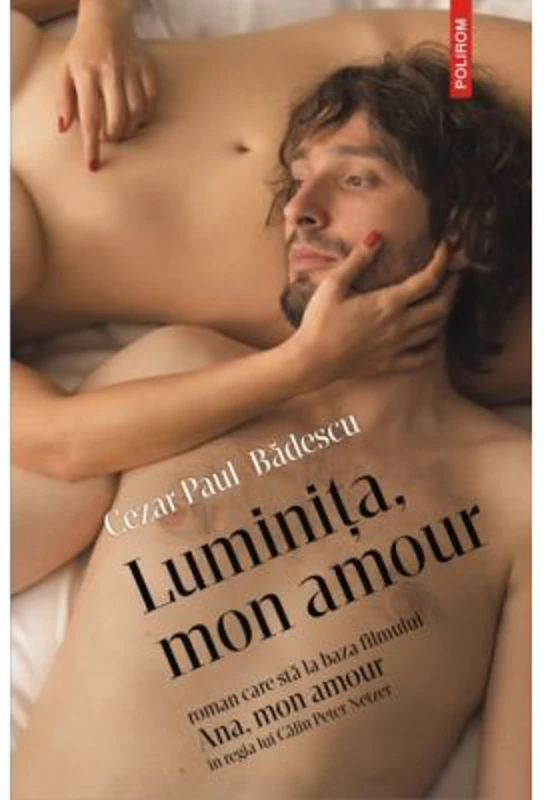 Luminita, mon amour - Cezar Paul-Badescu