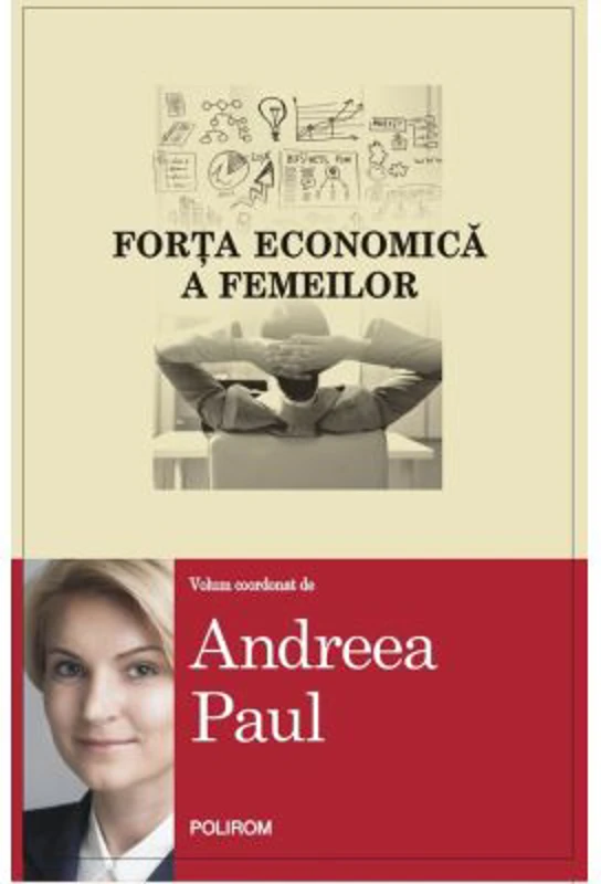 Forta economica a femeilor - Andreea Paul