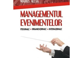 Managementul evenimentelor personale, organizationale, internationale - Dumitru Oprea