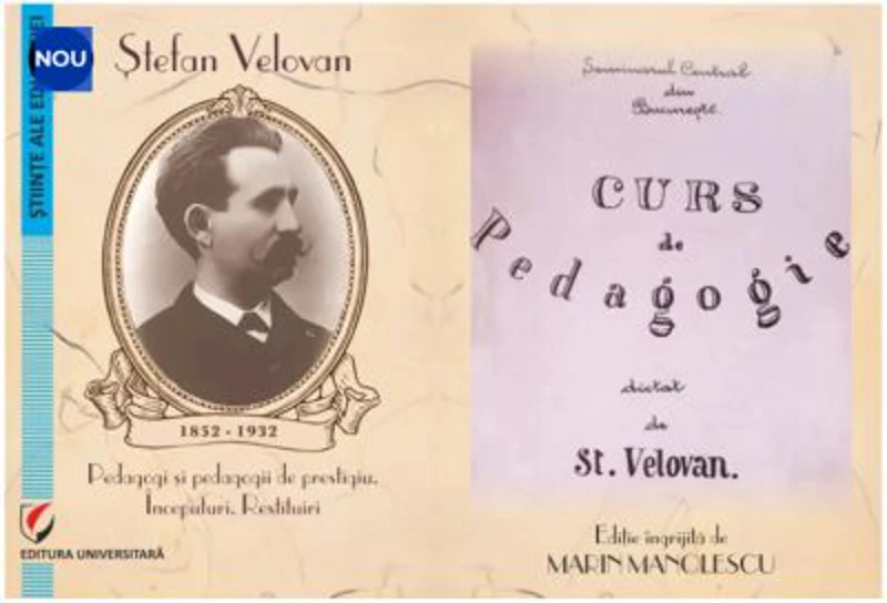 Curs de pedagogie. Pedagogi si pedagogii de prestigiu. Inceputuri, restituiri. Editie ingrijita de Marin Manolescu