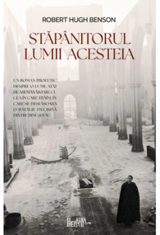 Stapanitorul lumii acesteia - Robert Hugh Benson