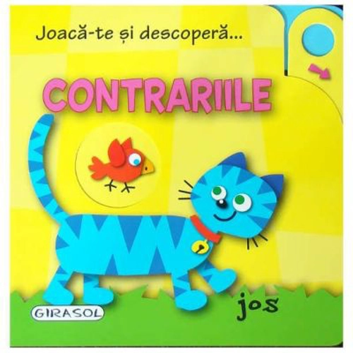 Joaca-te si descopera. Contrariile
