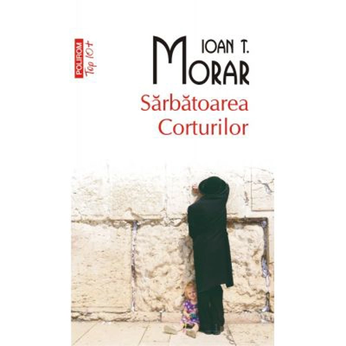 Sarbatoarea Corturilor, editia 2 - Ioan T. Morar