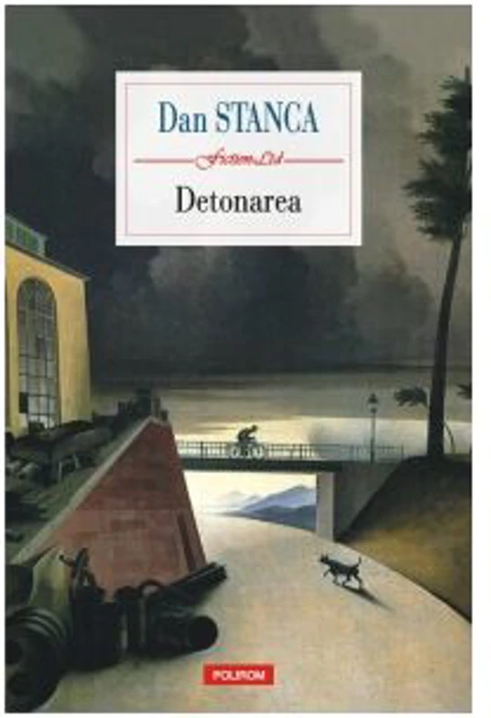 Detonarea - Dan Stanca