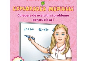 Matematica si explorarea mediului. Culegere de exercitii si probleme, clasa 1 - Carmen Trandafirescu