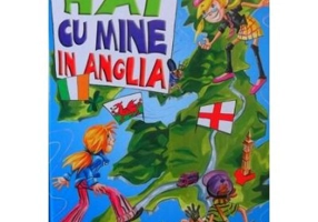 Hai cu mine in Anglia