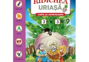 Activitati de poveste. Ridichea uriasa. Carte cu autocolante