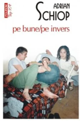 Pe bune/pe invers (editie de buzunar) - Adrian Schiop