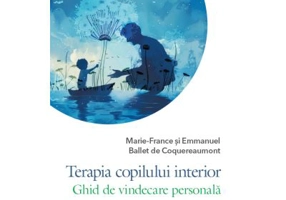 Terapia copilului interior - Emmanuel Ballet de Coquereaumont