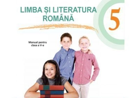Limba si literatura romana Manual pentru clasa a 5-a. Contine CD