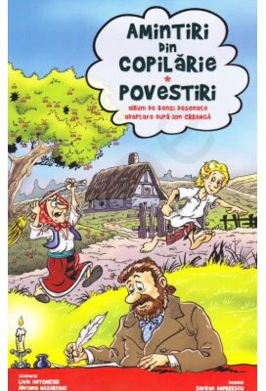 Amintiri din copilarie Povestiri. Benzi desenate