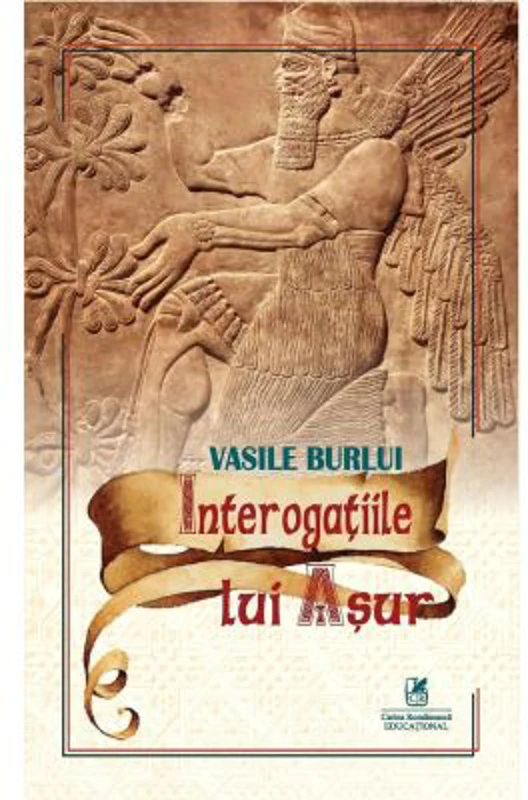 Interogatiile lui Asur - Vasile Burlui