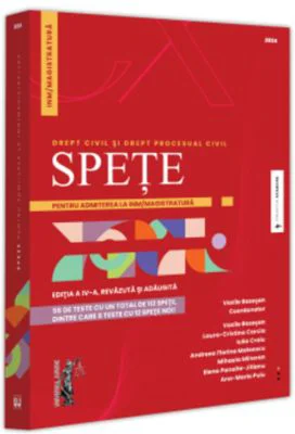 Spete pentru admiterea la INM-magistratura. Drept civil si drept procesual civil. Editia a 4-a, revazuta si adaugita - Vasile Bozesan