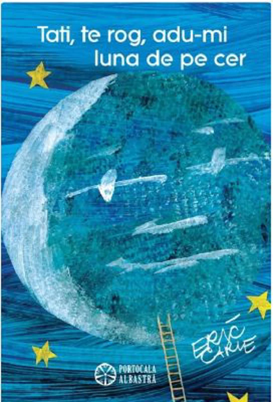 Tati, te rog, adu-mi luna de pe cer