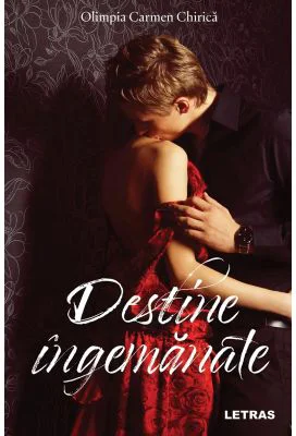 Destine ingemanate - Olimpia Carmen Chirica