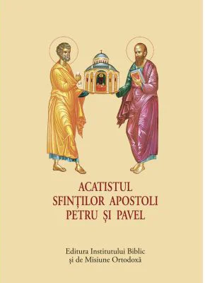 Acatistul Sfintilor Apostoli Petru si Pavel (format mic)