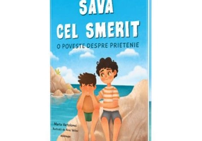 Sava cel smerit. O poveste despre prietenie - Marta Vartolomei