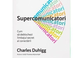Supercomunicatori - Charles Duhigg
