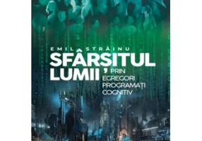 Sfarsitul lumii prin egregori programati cognitiv