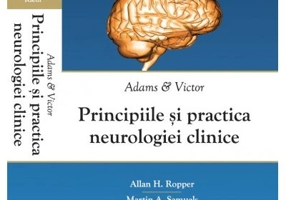 Adams si Victor. Principiile si Practica Neurologiei Clinice - Allan Ropper