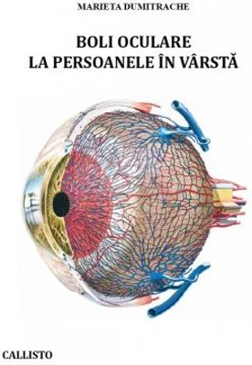 Boli oculare la persoane in varsta - Marieta Dumitrache