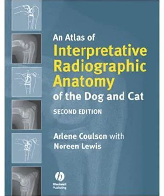 An Atlas of Interpretative Radiographic Anatomy of the Dog & Cat