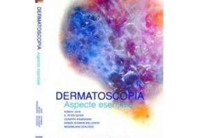 Dermatoscopia, Aspecte Esentiale - Robert H. Johr