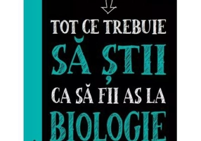 Tot ce trebuie sa stii ca sa fii as la biologie. Ghid de studiu complet pentru gimnaziu