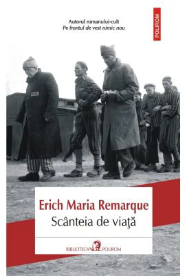 Scanteia de viata - Erich Maria Remarque