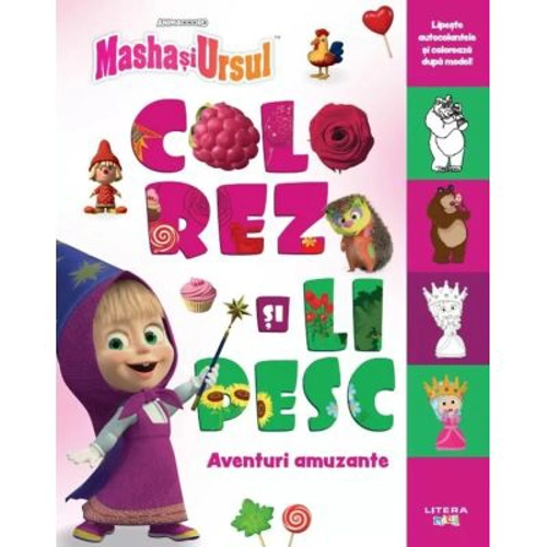 Masha si Ursul. Colorez si lipesc. Aventuri amuzante