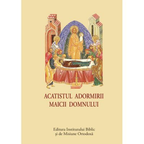 Acatistul Adormirii Maicii Domnului - format mic