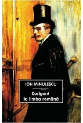 Corigent la limba romana - Ion Minulescu