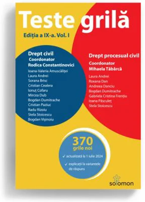 Teste grila. Editia a 9-a. Vol. 1. Drept civil • Drept procesual civil - Mihaela Tabarca, Rodica Constantinovici