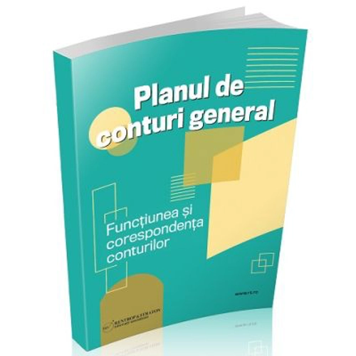 Planul de conturi general. Functiunea si corespondenta conturilor