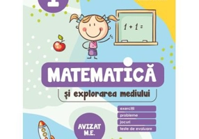 Matematica si explorarea mediului. Exercitii, probleme, jocuri, teste de evaluare. Clasa 1 - Daniela Berechet