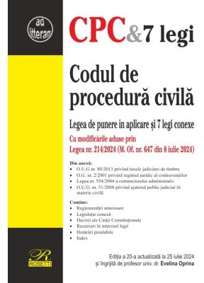 Codul de procedura civila. Legea de punere in aplicare si 7 legi conexe. Editia a 19-a actualizata la 1 februarie 2023