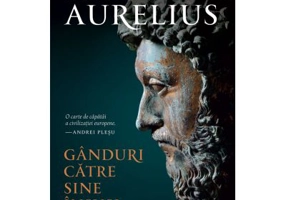 Ganduri catre sine insusi - Marcus Aurelius