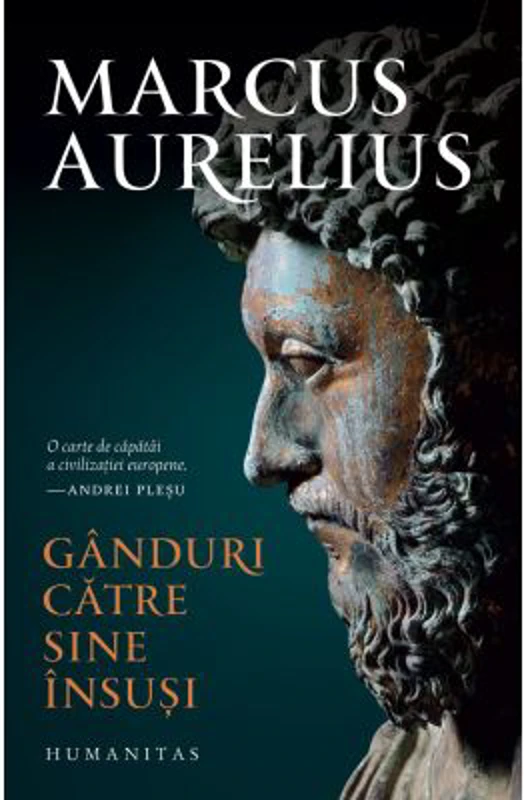 Ganduri catre sine insusi - Marcus Aurelius
