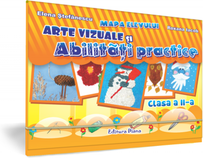 ARTE VIZUALE SI ABILITATI PRACTICE