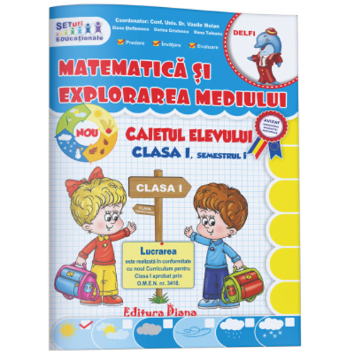 Matematica si explorarea mediului pentru clasa 1, semestrul 1 noul Curriculum