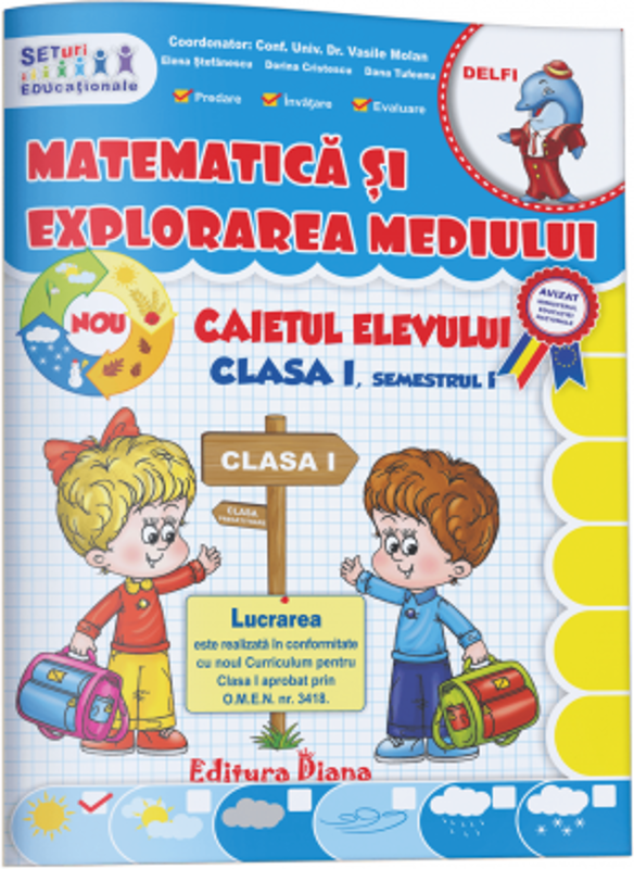 Matematica si explorarea mediului pentru clasa 1, semestrul 1 noul Curriculum