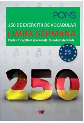 Limba germana. 250 de exercitii de vocabular - PONS