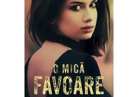 O mica favoare - Darcey Bell