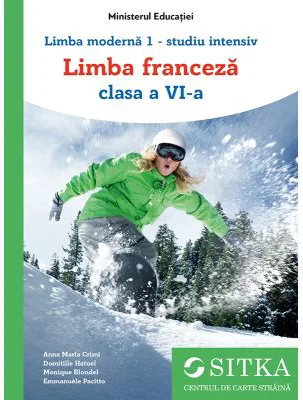 Manual Limba moderna 1, studiu intensiv Limba franceza clasa a 6-a - Anna Maria Crimi