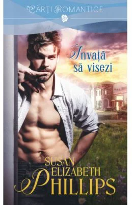 Invata sa visezi - Susan Elizabeth Phillips