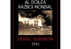 Al doilea razboi mondial. Pearl Harbor 1941 - Carl Smith