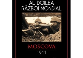 Al doilea razboi mondial. Moscova 1941 - Robert Forczyk