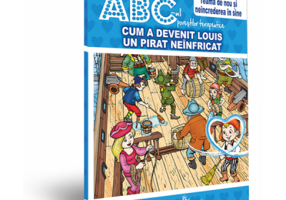 Cum a devenit Louis un pirat neinfricat. Teama de nou si neincrederea in sine. Colectia ABC-ul povestilor terapeutice